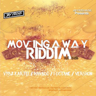 Jay Fross Moving Away Riddim