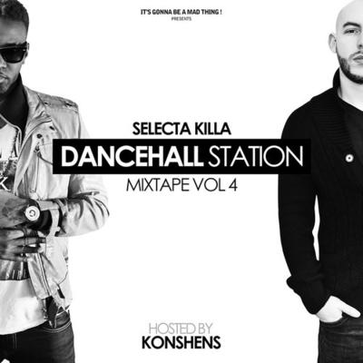 Selecta Killa - Dancehall Station Mixtape Hosted By Konshens